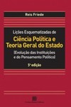Lições esquematizadas de ciência política e teoria geral do Estado: (evolução das instituições e do pensamento político)