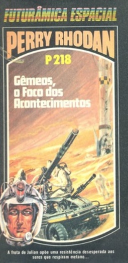 Gêmeos, o Foco dos Acontecimentos (Perry Rhodan #218)