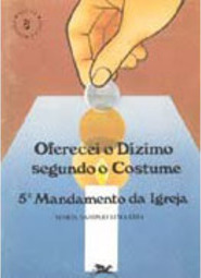 Oferecei o Dízimo Segundo o Costume: 5ª Mandamento da Igreja