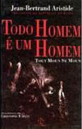 Todo Homem É um Homem: Tout Moun Se Moun