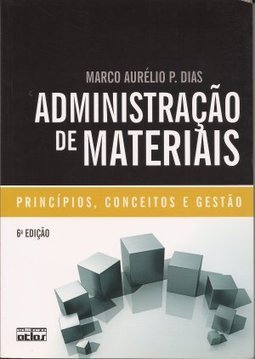 Administração de materiais: Princípios, conceitos e gestão