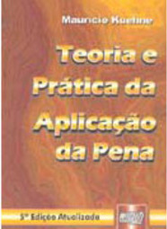Teoria e Prática da Aplicação da Pena