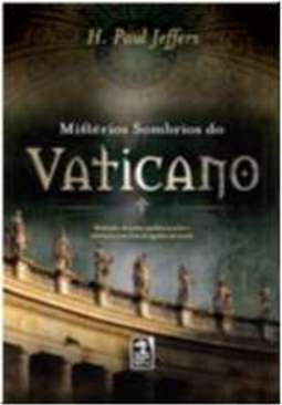 MISTÉRIOS SOMBRIOS DO VATICANO