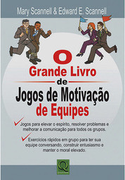 O Grande Livro de Jogos de Motivação de Equipes