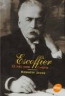 Escoffier: O Rei dos Chefes