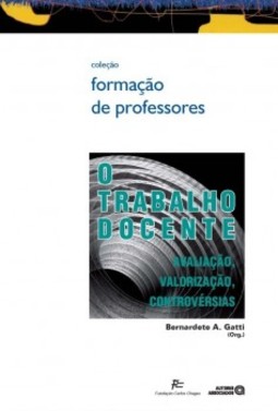 O trabalho docente: avaliação, valorização, controvérsias