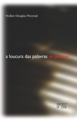 A loucura das palavras na psicose