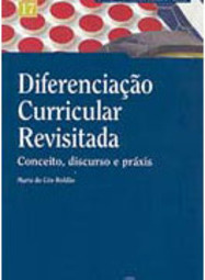 Diferenciação Curricular Revisitada: Conceito, Discurso e Práxis - IMP