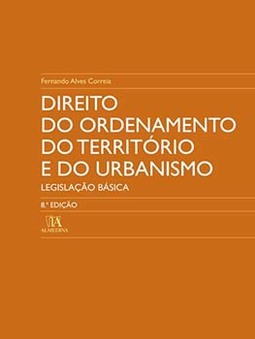 Direito do ordenamento do território e do urbanismo: legislação básica