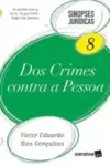 Sinopses Juridicas, Vol. 8 - Dos Crimes Contra A Pessoa