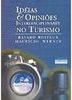 Idéias e Opiniões Interdisciplinares no Turismo - Vol. 1