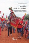 Sentidos da folia de reis: um estudo da memória e da identidade da celebração popular em Florínea/SP