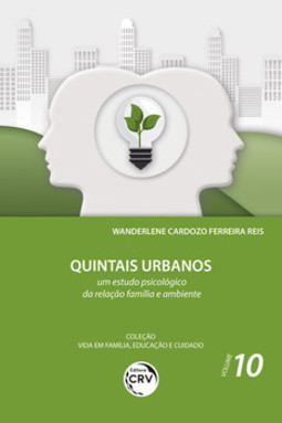 Quintais urbanos: um estudo psicológico da relação família e ambiente