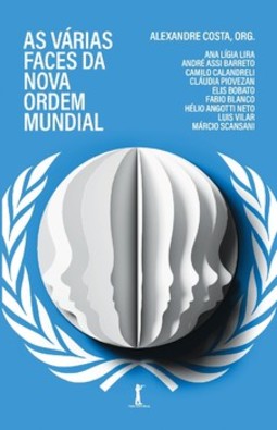 As várias faces da Nova Ordem Mundial