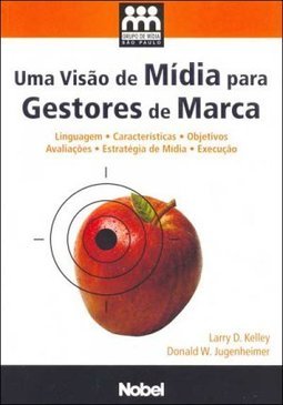 Visão de Mídia para Gestores de Marca, Uma