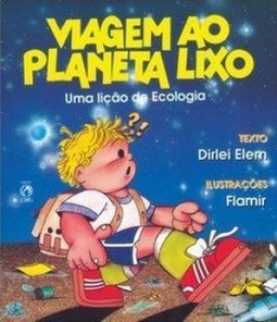 VIAGEM AO PLANETA LIXO