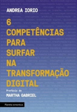 6 competências para surtar na transformação digital