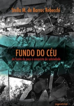 Fundo do céu: Do fundo do poço à conquista da sobriedade