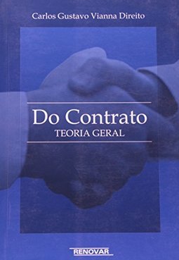 Do Contrato: Teoria Geral
