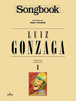 Songbook Luiz Gonzaga - Volume 1