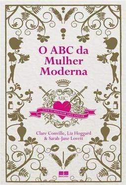 O ABC da Mulher Moderna