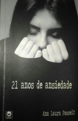 21 anos de ansiedade