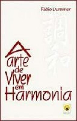 A Arte de Viver em Harmonia