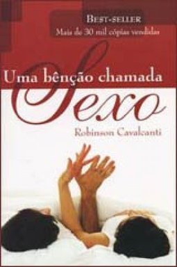 Bênção Chamada Sexo, Uma