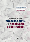 Introdução ao processo civil e à resolução de conflitos