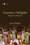 Cinema e religião: perguntas & respostas