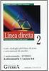 Linea Diretta: Corso di Italiano a Livello Medio - 2  - Audiocassetta