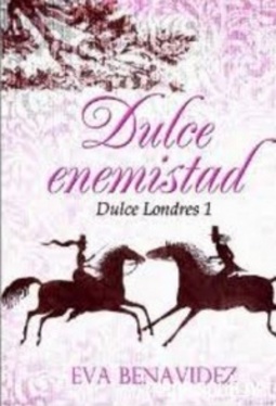 Dulce Enemistad (Serie Dulce Londres #1)