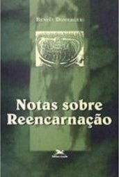 Notas Sobre Reencarnação