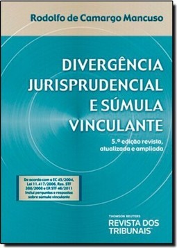 Divergencia Jurisprudencial E Sumula Vinculante
