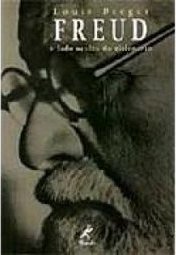 Freud: o Lado Oculto do Visionário