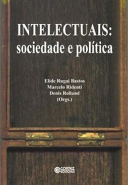 Intelectuais: Sociedade e Política