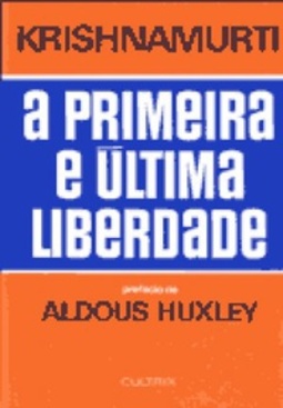 A Primeira e Última Liberdade
