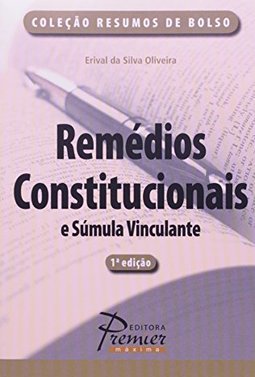 Remédios Constitucionais e Súmula Vinculante
