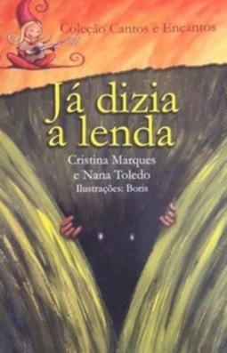 Já dizia a lenda (Coleção Cantos e Encantos)