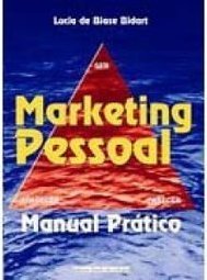 Marketing Pessoal: Manual Prático