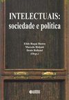 Intelectuais: Sociedade e Política