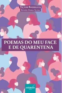 Poemas do meu face e de quarentena