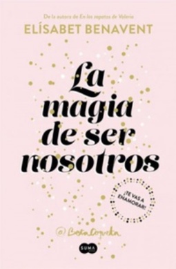 La magia de ser nosotros (Sofía #2)