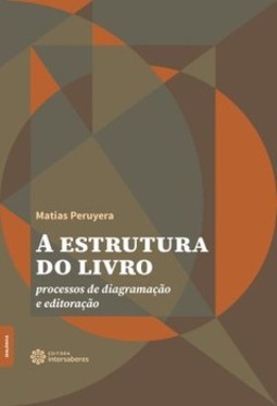 A estrutura do livro: processos de diagramação e editoração