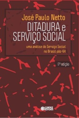 Ditadura e serviço social: uma análise do serviço social no Brasil pós-64