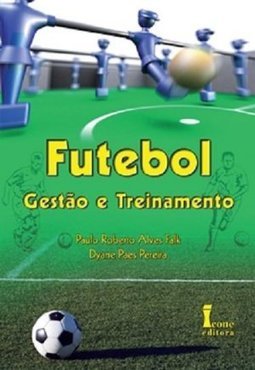 FUTEBOL GESTAO E TREINAMENTO