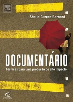Documentário: Técnicas para uma Produção de Alto Impacto