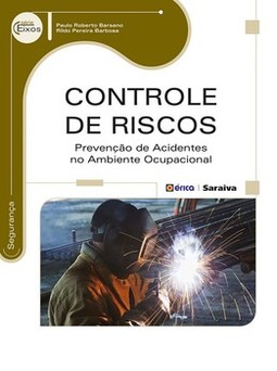 Controle de riscos: prevenção de acidentes no ambiente ocupacional