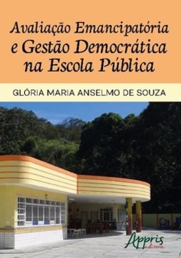 Avaliação emancipatória e gestão democrática na escola pública