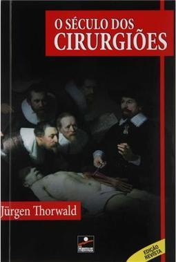 O Século dos Cirurgiões